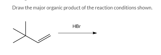 Draw The Major Organic Product For The Reaction Below