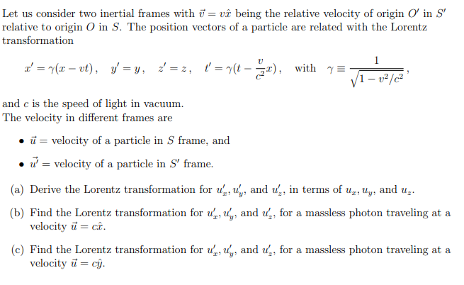 Solved Let Us Consider Two Inertial Frames With U Ve Be Chegg Com