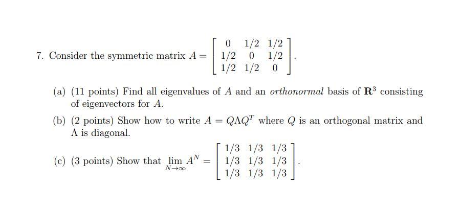 Solved 7. Consider the symmetric matrix | Chegg.com