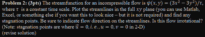 Solved Problem 2: (3pts) The streamfunction for an | Chegg.com