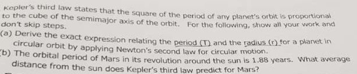 Solved Kepler's third law states that the square of the | Chegg.com