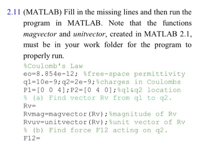 Solved 2.11 (MATLAB) Fill in the missing lines and then run | Chegg.com