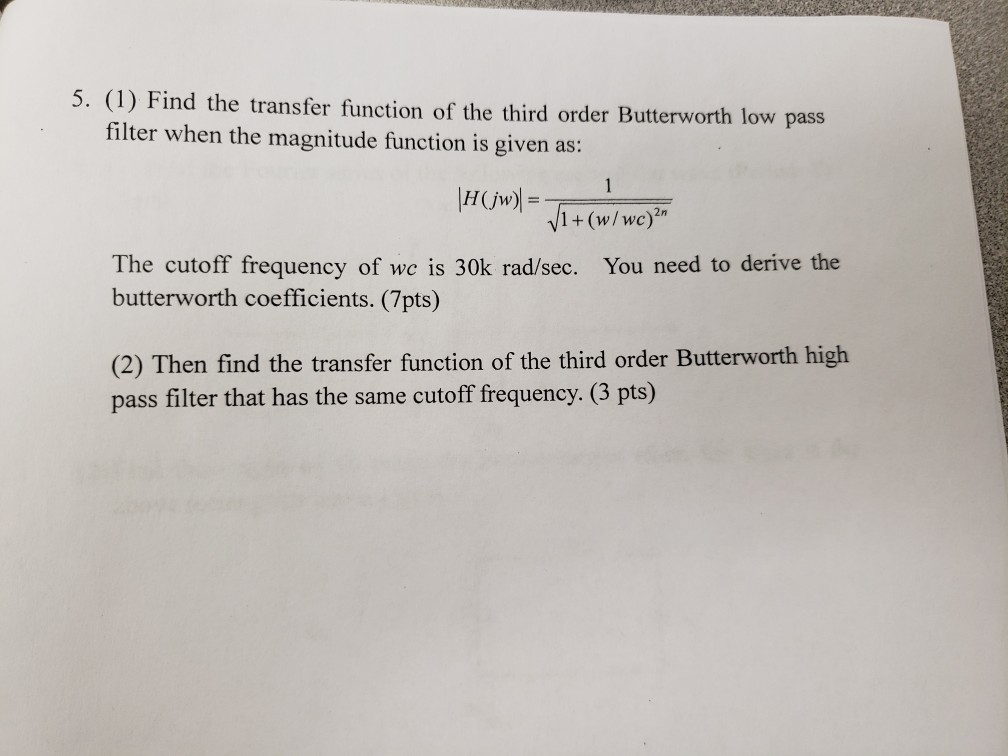 Solved 5. (1) Find the transfer function of the third order | Chegg.com