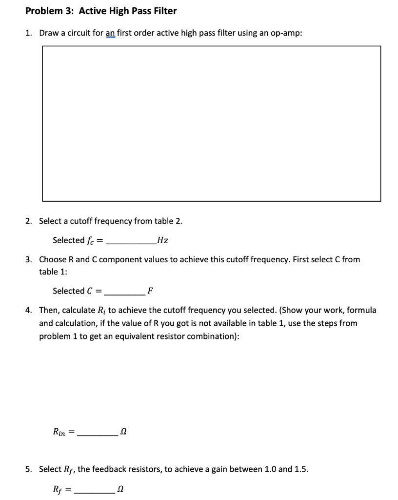 Solved Problem 3: Active High Pass Filter 1. Draw a circuit | Chegg.com