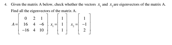 Solved 4. Given the matrix A below, check whether the | Chegg.com