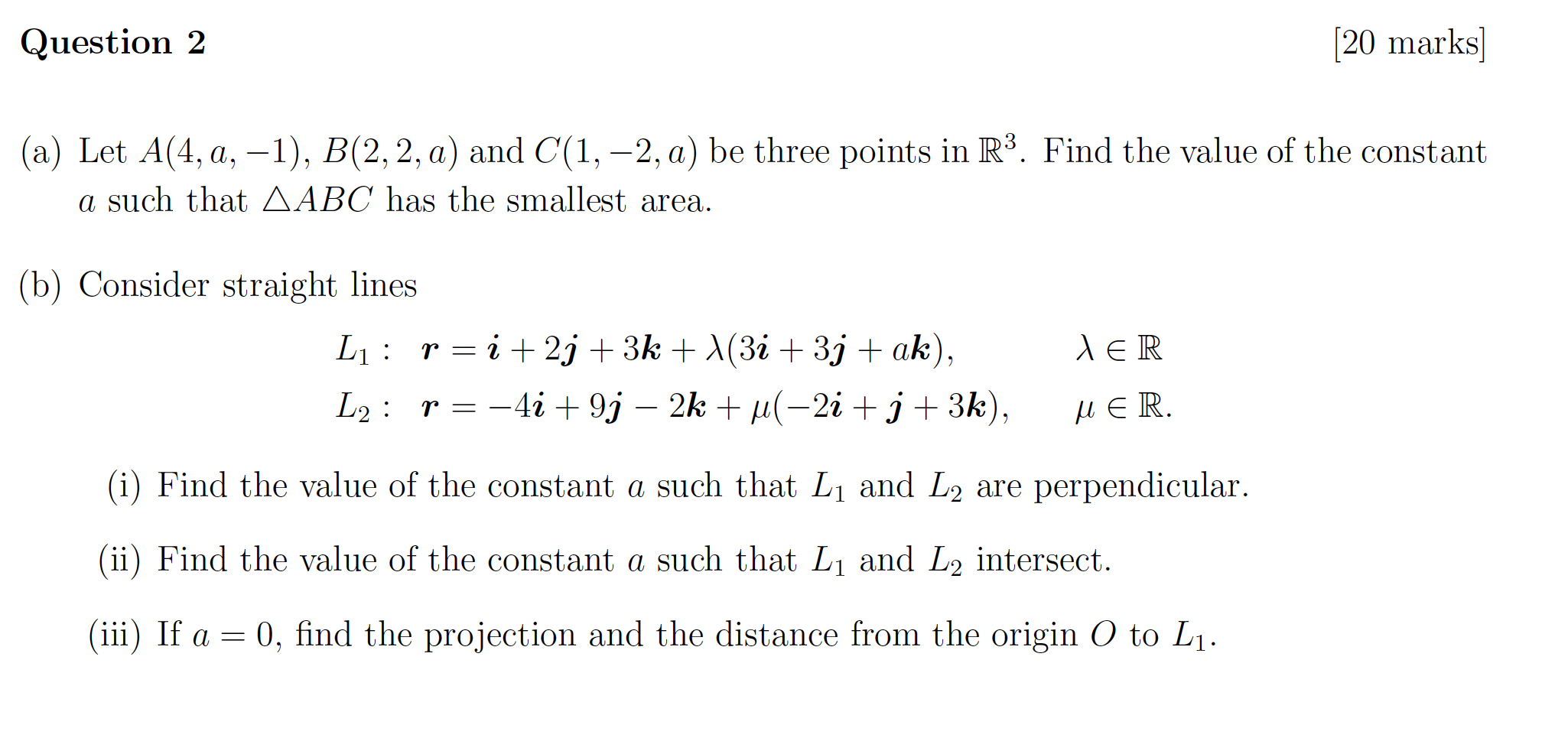 Solved (a) Let A(4,a,−1),B(2,2,a) And C(1,−2,a) Be Three | Chegg.com