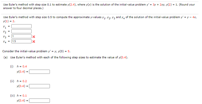 Solved Use Euler's Method With Step Size 0.1 To Estimate | Chegg.com