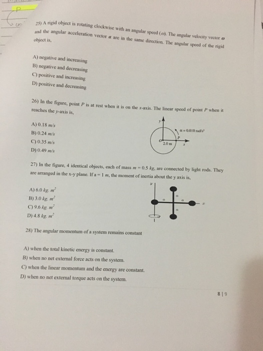 Solved 25) A rigid object is rotating clockwise with an | Chegg.com