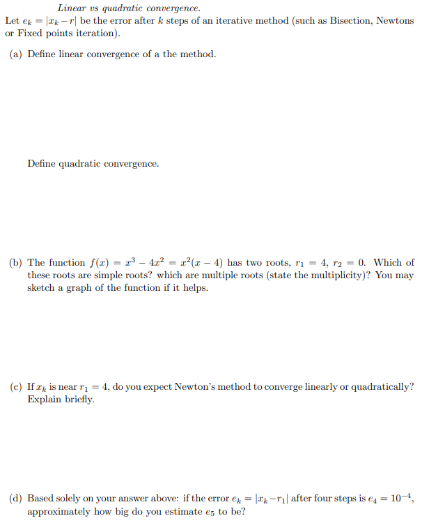 Solved Linear Us Quadratic Convergence Let Ek 2k R B Chegg Com