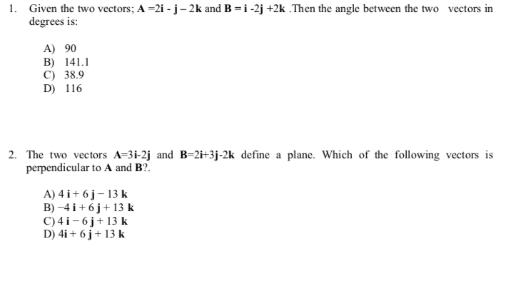 Solved 1 Given The Two Vectors; A -2i - J-2k And B I-2j +2k | Chegg.com