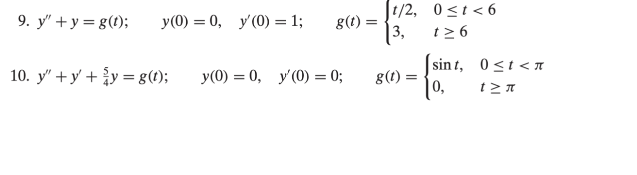 9. \( y^{\prime \prime}+y=g(t) ; \quad y(0)=0, \quad y^{\prime}(0)=1 ; \quad g(t)=\left\{\begin{array}{ll}t / 2, & 0 \leq t<6