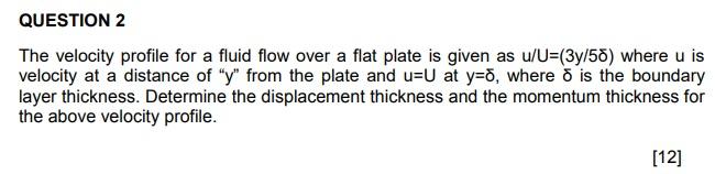 Solved QUESTION 2 The velocity profile for a fluid flow over | Chegg.com