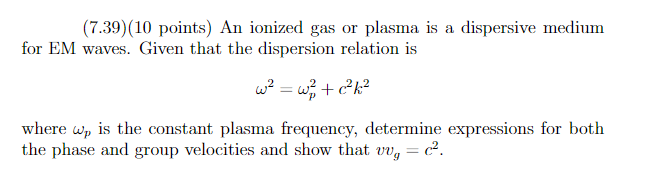 Solved (7.39) (10 points) An ionized gas or plasma is a | Chegg.com