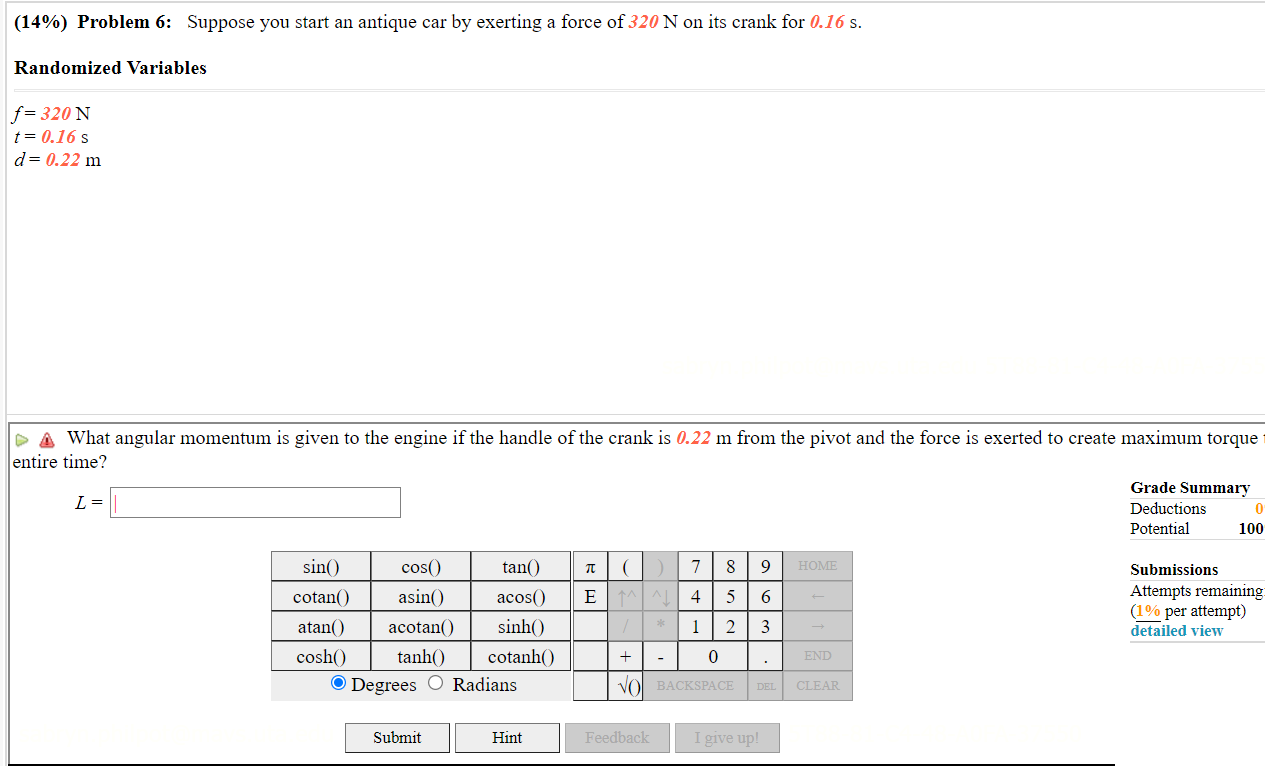 Solved (14%) Problem 6: Suppose you start an antique car by | Chegg.com