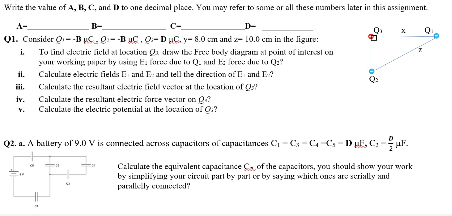 Solved Q1. Consider Q1=−BμC,Q2=−BμC,Q3=DμμC,y=8.0 Cm And | Chegg.com