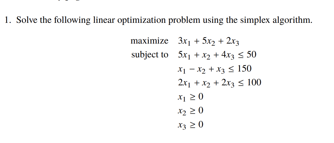 Solved 1. Solve the following linear optimization problem | Chegg.com