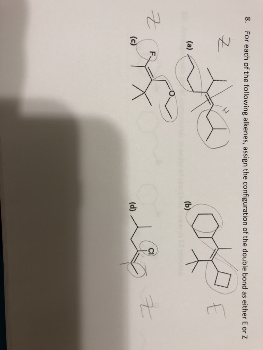 Solved 8. For each of the following alkenes, assign the | Chegg.com