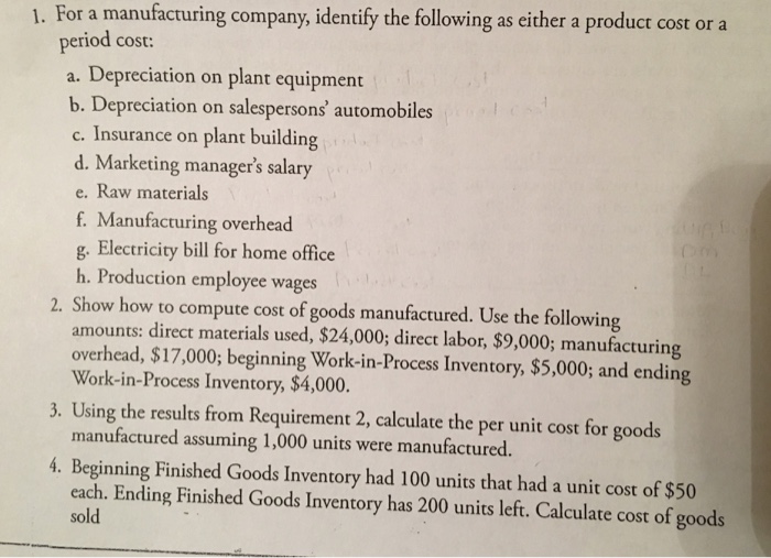 Solved 1. For a manufacturing company, identify the