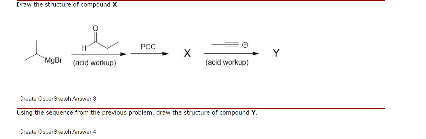 Solved Draw the structure of compound X. H PCC X MgBr (acid | Chegg.com