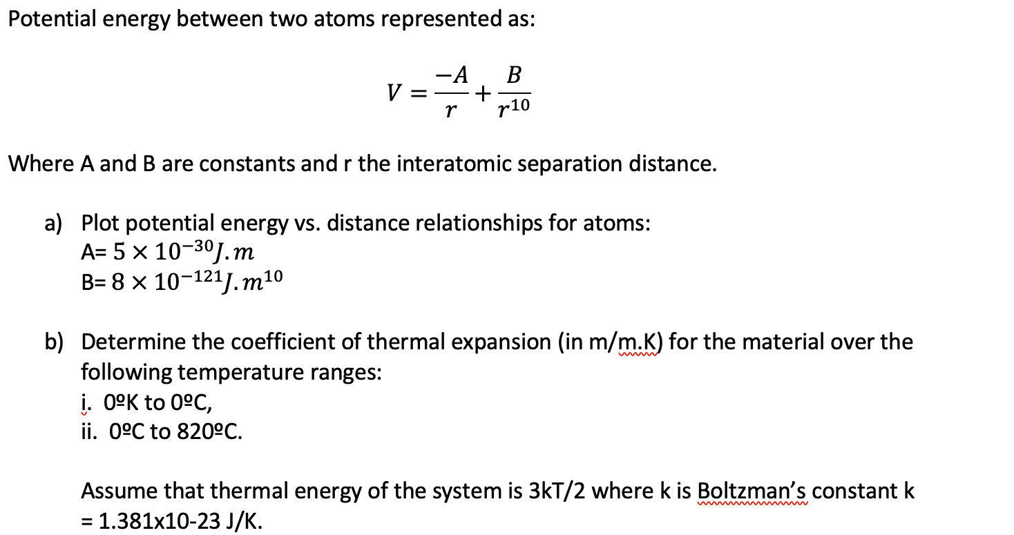 Solved Potential energy between two atoms represented as: | Chegg.com