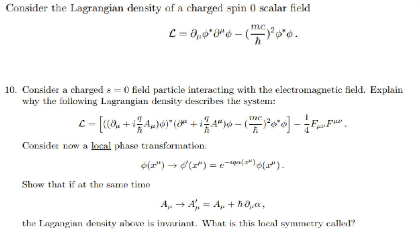 Solved Consider the Lagrangian density of a charged spin 0 | Chegg.com