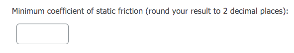 Solved Determine the minimum coefficient of static friction | Chegg.com