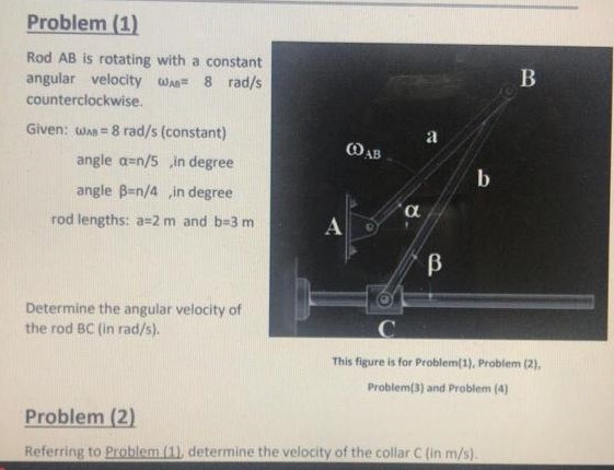 Solved Problem (1) B Rod AB Is Rotating With A Constant | Chegg.com