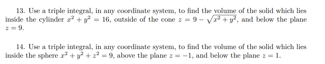 Solved 13. Use a triple integral, in any coordinate system, | Chegg.com