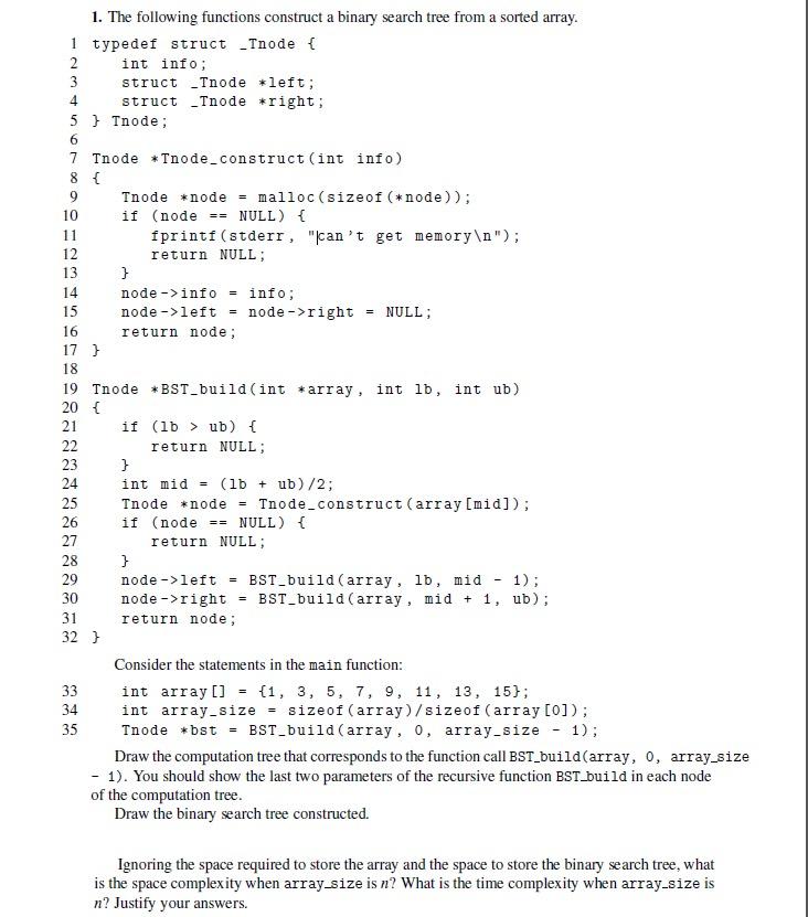 Solved 1. The following functions construct a binary search | Chegg.com