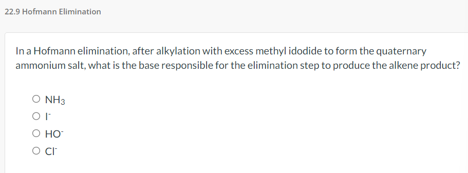 Solved 22.9 Hofmann Elimination In a Hofmann elimination, | Chegg.com