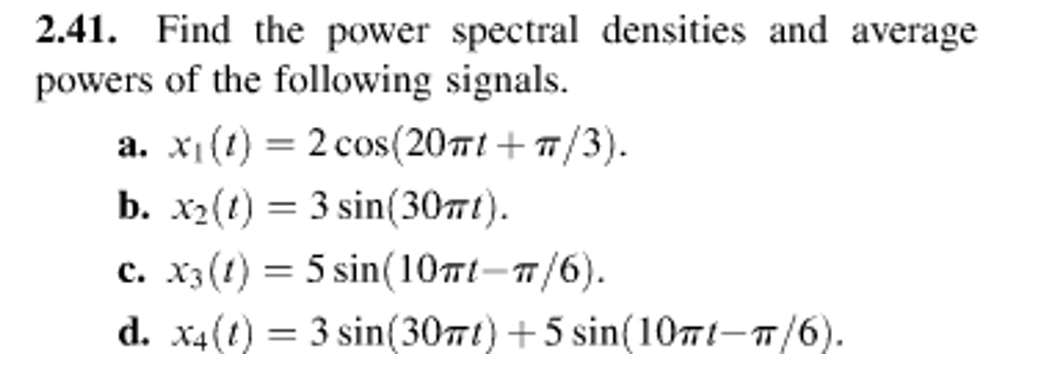 Solved 2.41. Find the power spectral densities and average | Chegg.com