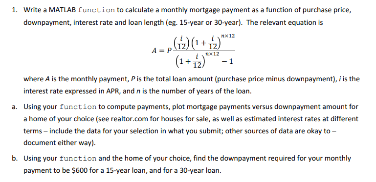 1. Write a MATLAB function to calculate a monthly | Chegg.com