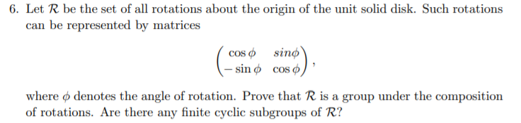 Solved 6. Let R be the set of all rotations about the origin | Chegg.com