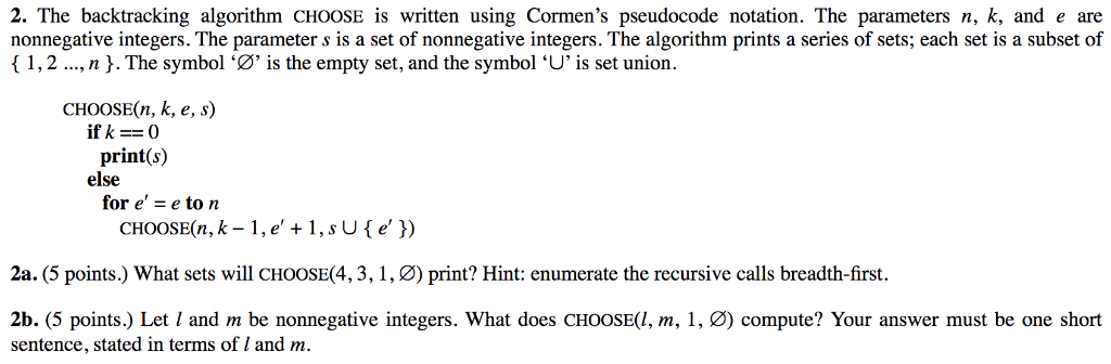 Solved 2. The backtracking algorithm CHOOSE is written using | Chegg.com
