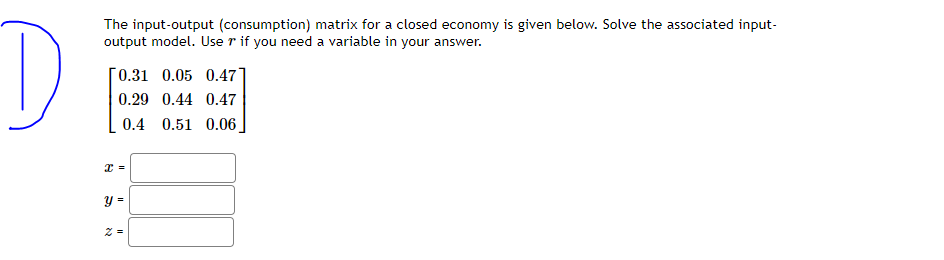 Solved The input-output (consumption) matrix for a closed | Chegg.com