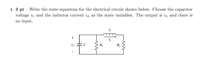Solved 4. 3 pt - Write the state equations for the | Chegg.com