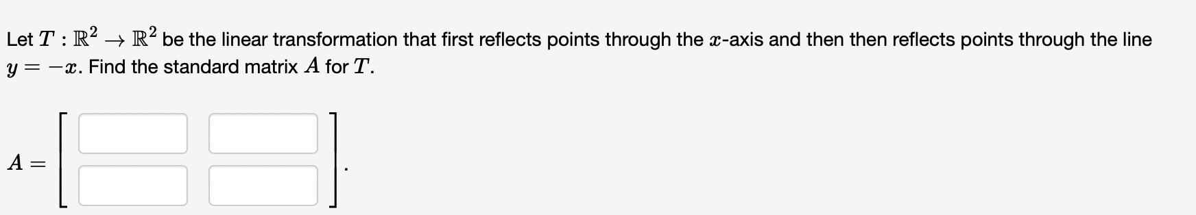 solved-let-t-r2-r2-be-the-linear-transformation-that-first-chegg