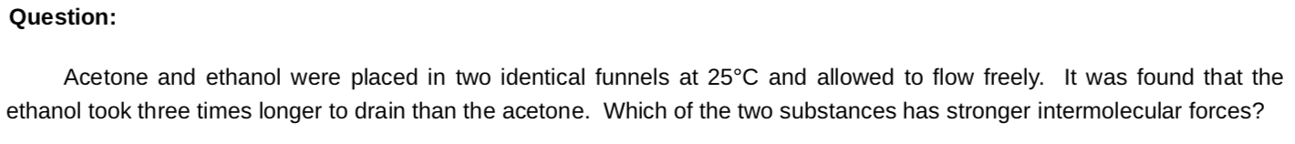 Solved Question: Acetone and ethanol were placed in two | Chegg.com