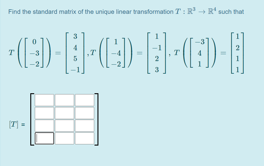 Solved Find the standard matrix of the unique linear | Chegg.com