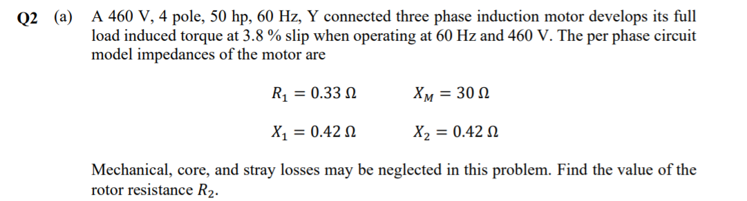 Solved Q2 A A 460 V 4 Pole 50 Hp 60 Hz Y Connected