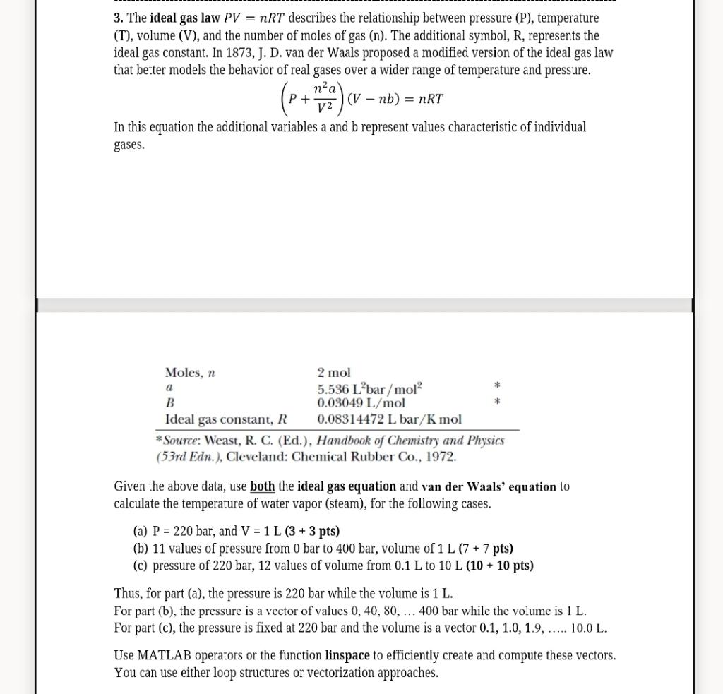 Solved 3. The ideal gas law PV=nRT describes the | Chegg.com