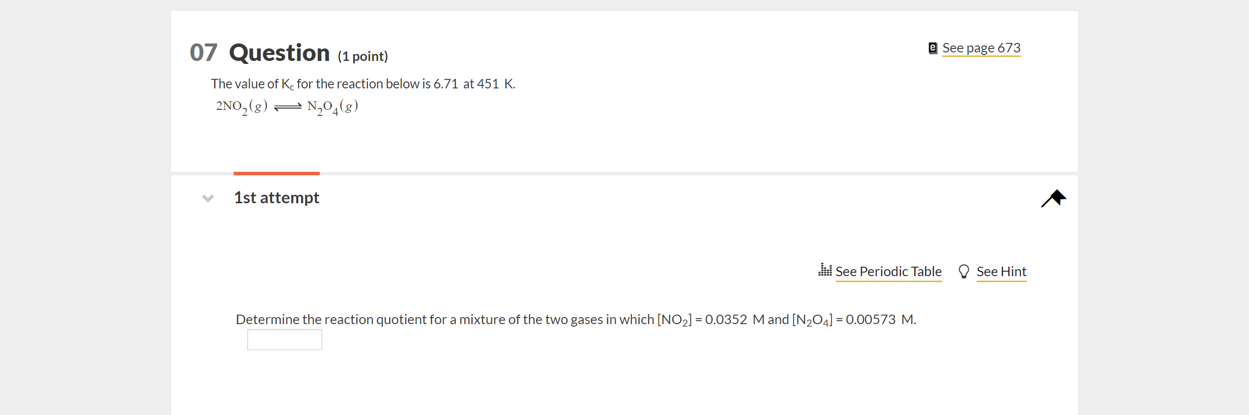 Solved 07 Question (1 point) See page 673 The value of Kc | Chegg.com