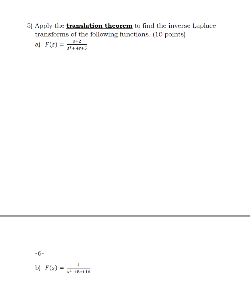 Translation Inverse Solved 5) Apply the translation theorem to find the inverse | Chegg.com