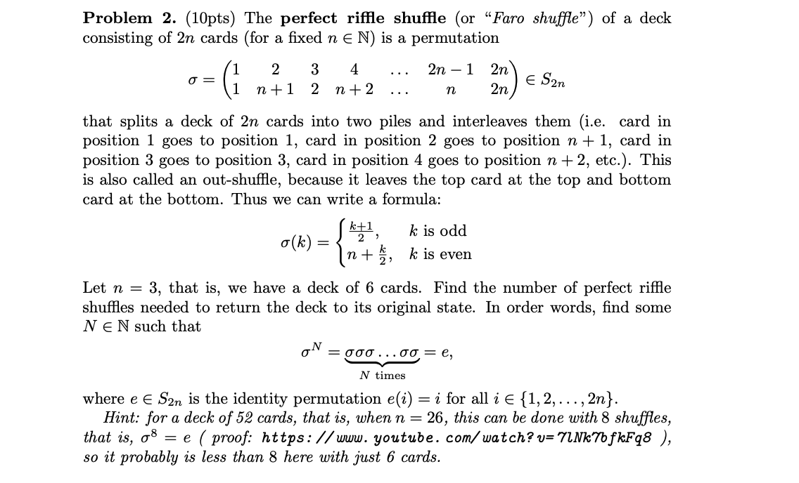 Solved Problem 2. (10pts) The perfect riffle shuffle (or | Chegg.com