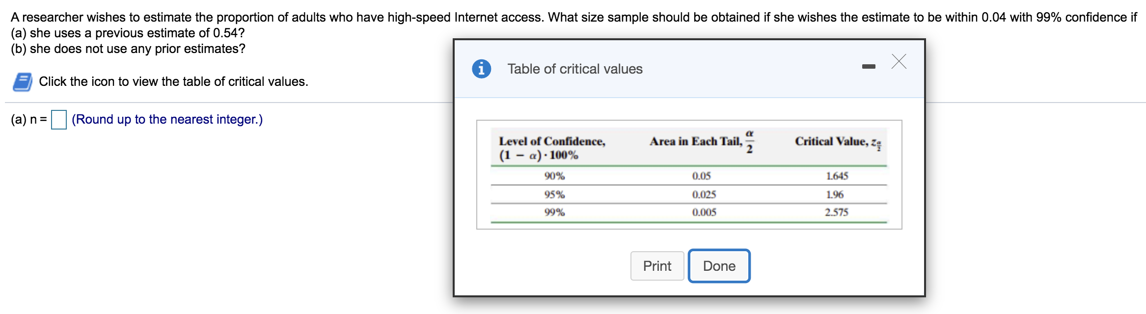 Solved A researcher wishes to estimate the proportion of