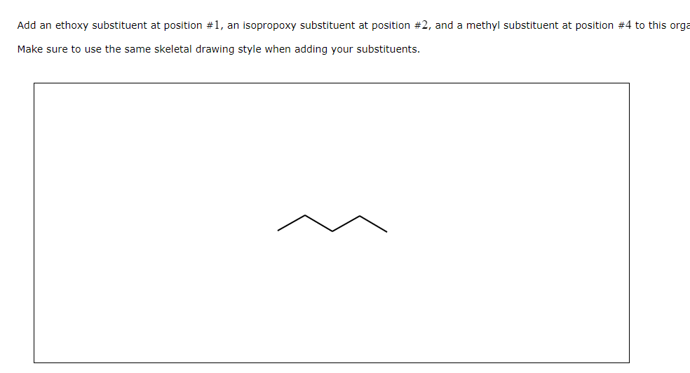 Solved Add an ethoxy substituent at position #1, an | Chegg.com