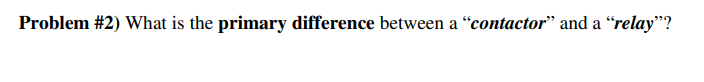 Solved Problem \#2) What is the primary difference between a | Chegg.com