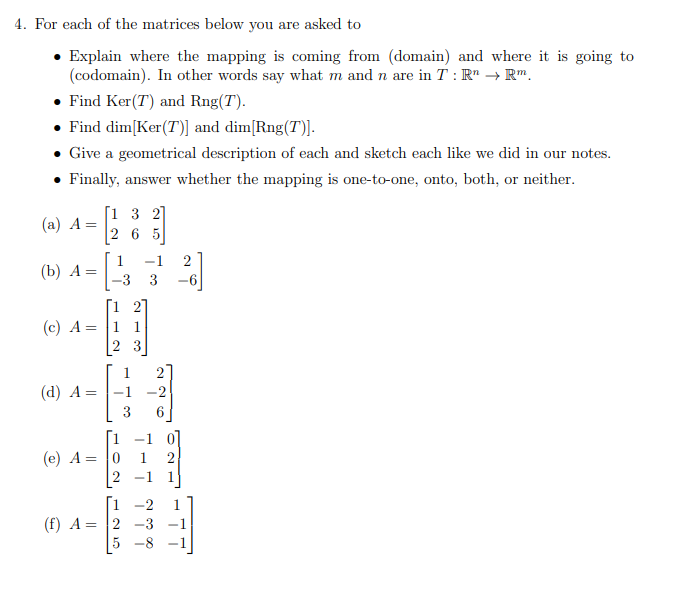 Solved 4. For each of the matrices below you are asked to • | Chegg.com