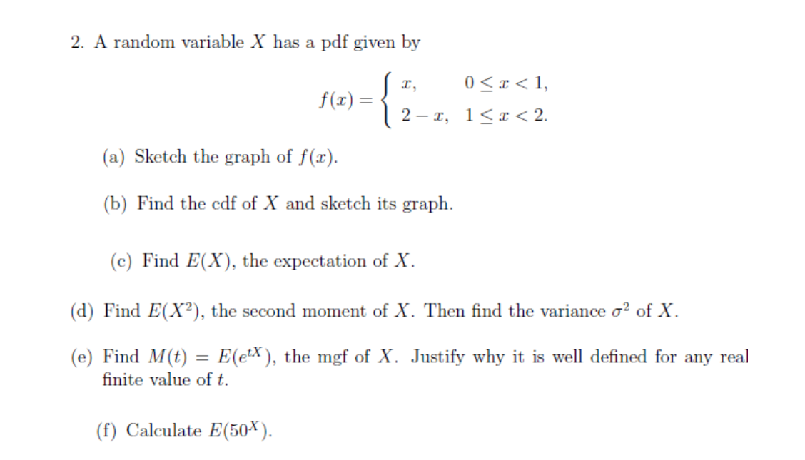 Solved 2. A random variable X has a pdf given by f(0) = { 0 | Chegg.com