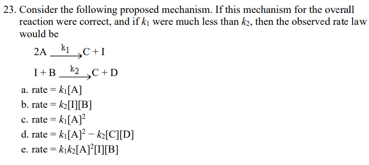 Solved 23. Consider The Following Proposed Mechanism. If | Chegg.com